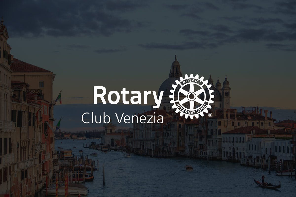 Un anno di sfide e responsabilità con il Rotary Club Venezia